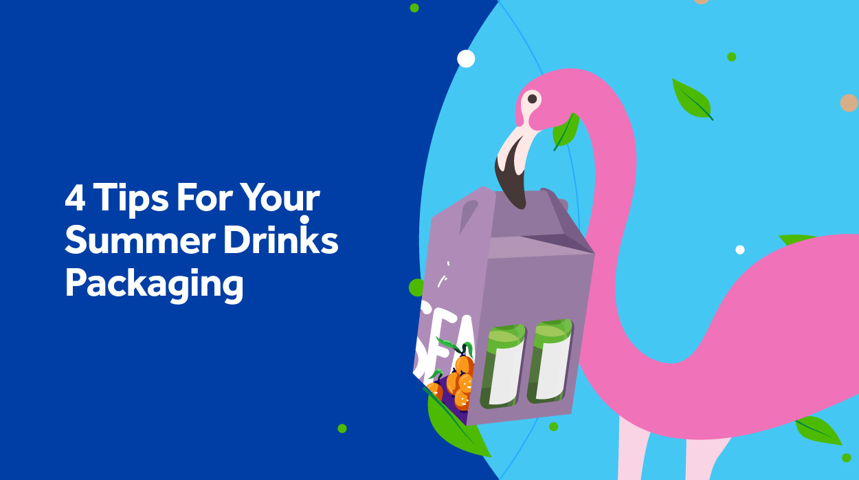 4 Tips For Your Summer Drinks Packaging